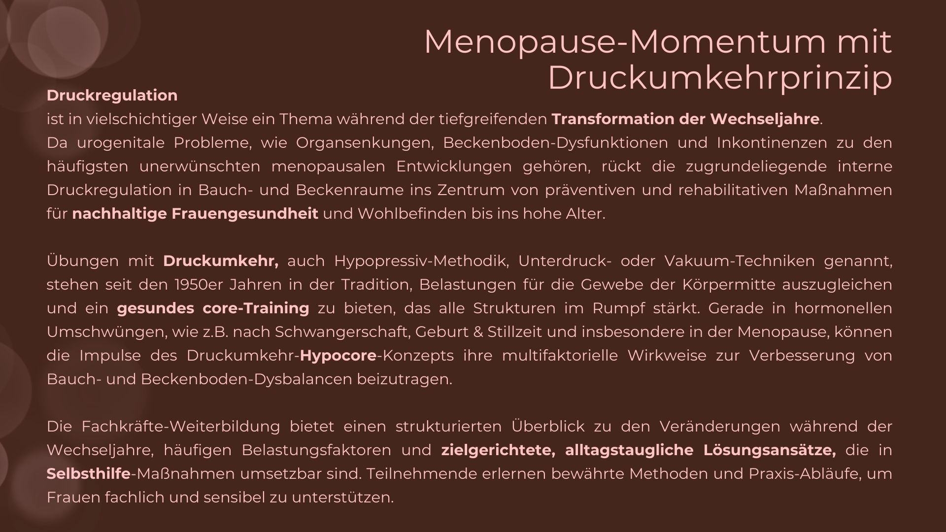 Menopause mit Druckumkehrprinzip